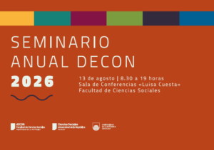 Presentaciones en el Seminario Anual del Departamento de Economía de la Facultad de Ciencias Sociales de la Udelar